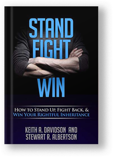 Stand, Fight, Win: How to Stand Up, Fight Back, and Win Your Rightful Inheritance