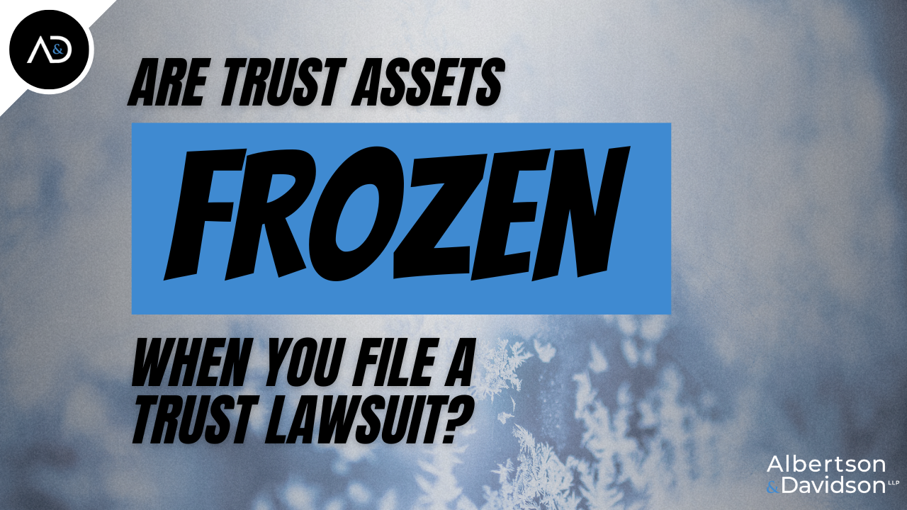 trust assets frozen when filing trust lawsuit